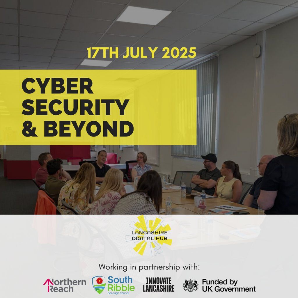 Cyber Security & Beyond!, 17 July | Event in Leyland | AllEvents