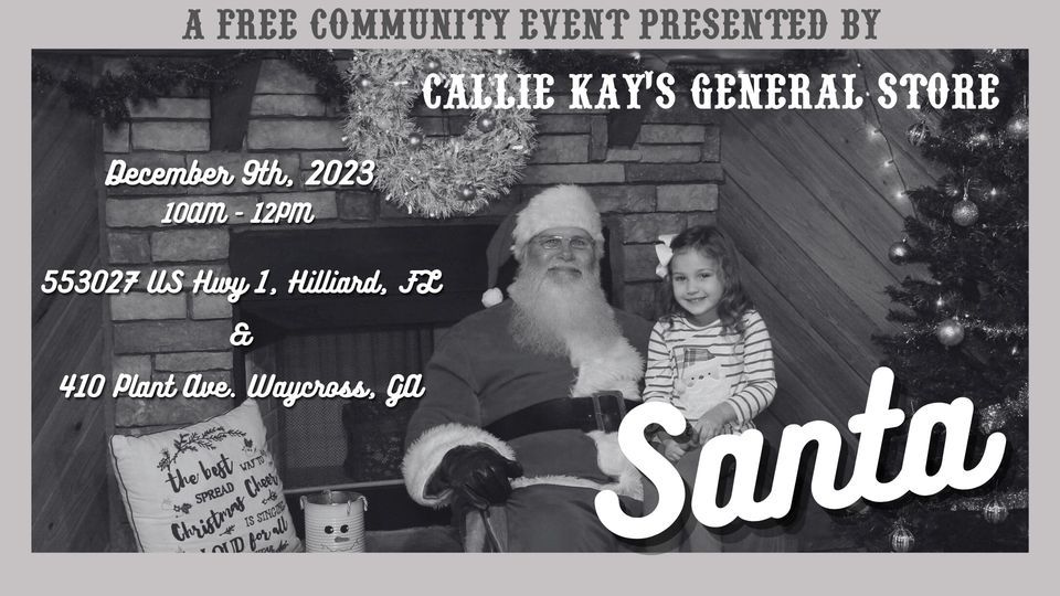 Santa Claus visits Callie Kays, Callie Kay's General Store & Outfitters ...
