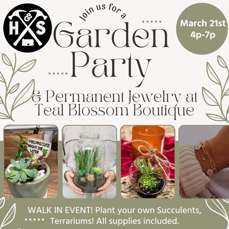 March 21st GARDEN PARTY & Permanent Jewelry at Teal Blossom Boutique ...