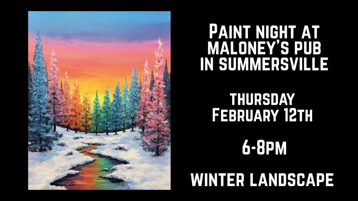 Paint Night at Maloneys Pub in Summersville - Winter Landscape