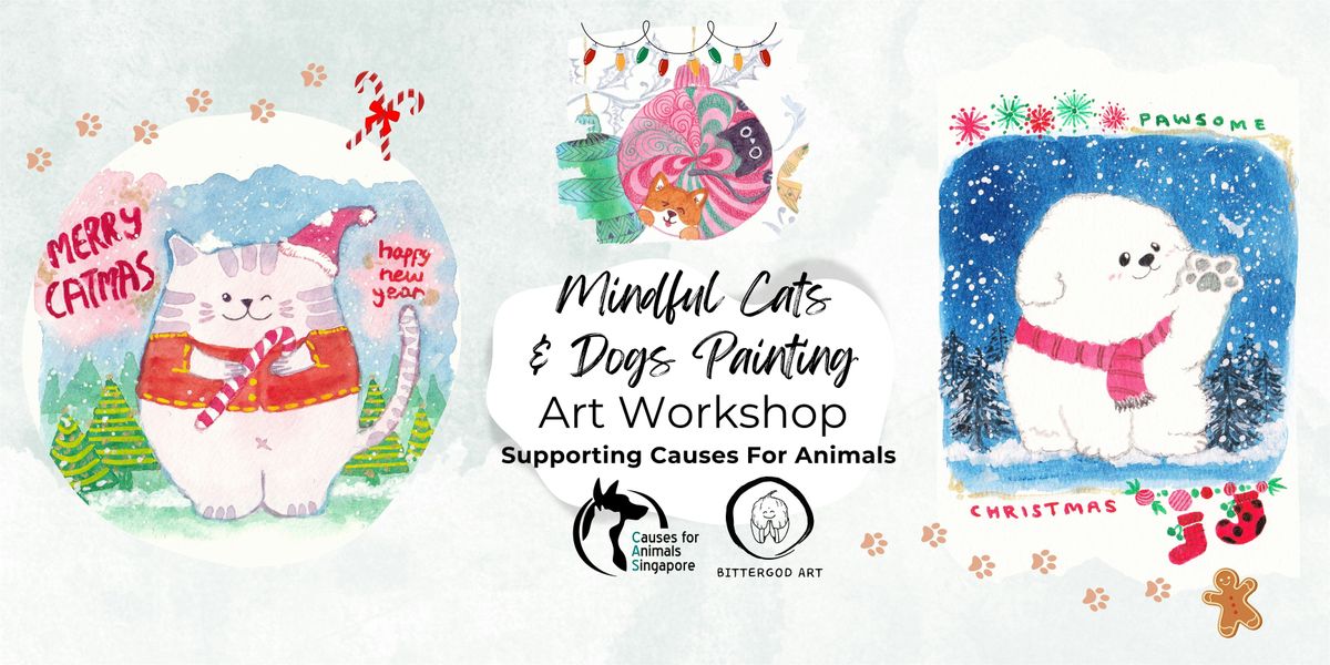 Paws and Relax: Mindful Cats and Dogs Christmas Art Workshop 20 Dec, 20 December | Event in Tampines | AllEvents