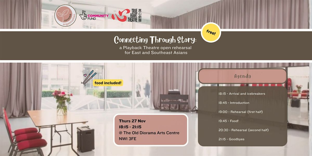 Connecting Through Story: a Playback Theatre open rehearsal (for ESEAs), 27 November | Event in London | AllEvents