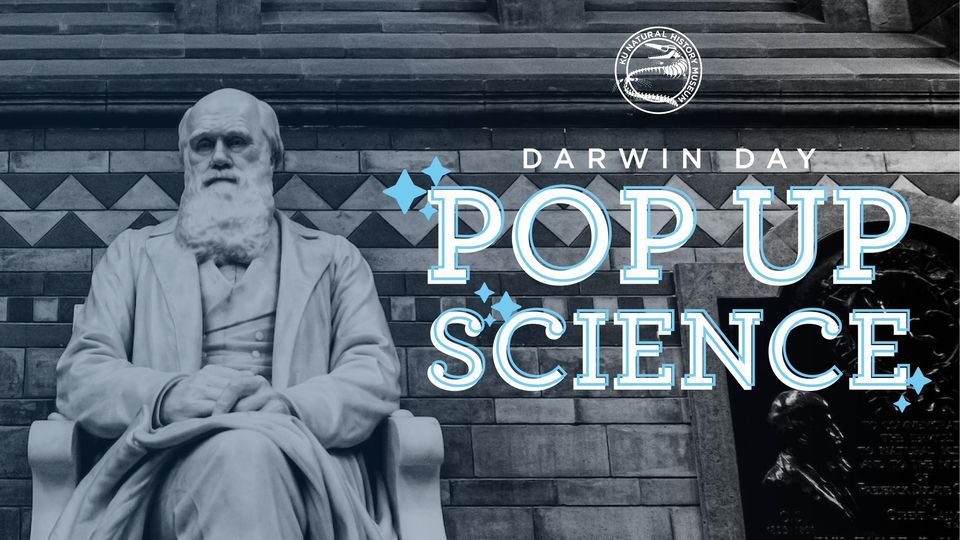 Pop Up Science Darwin Day!, KU Natural History Museum, Lawrence, 12
