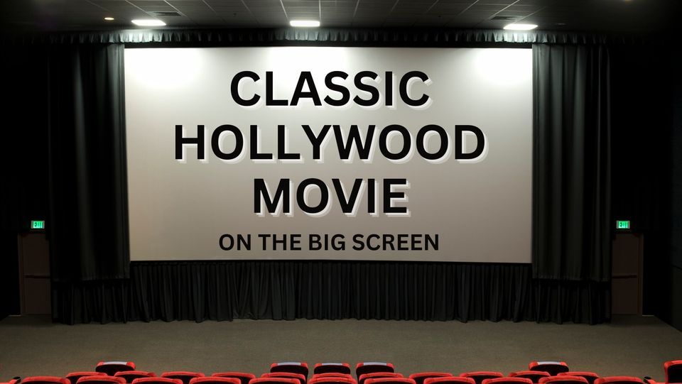Classic Hollywood Movie Night, Montpelier Public Library, February 15