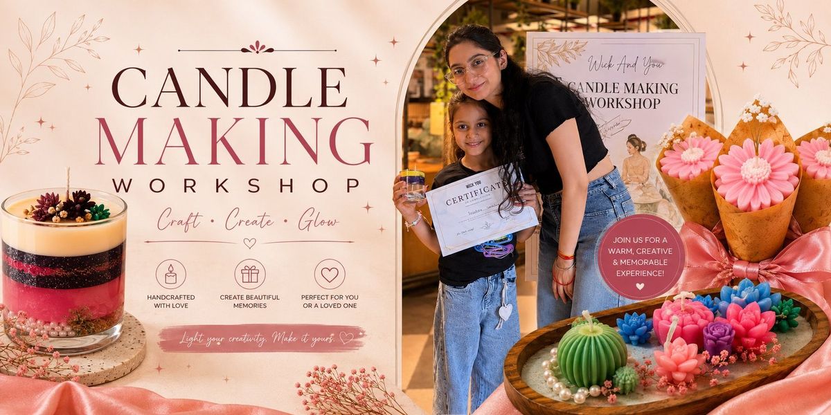 Candle Making Workshop: South Delhi
