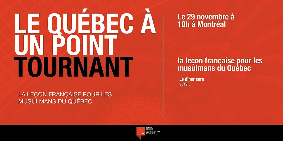 Le Québec à un point tournant : leçons pour les musulmans, 29 November | Event in Laval | AllEvents