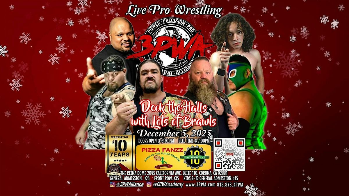 Deck the Halls with LOTS OF BRAWLS | PRO WRESTLING | First Fridays!, 5 December | Event in Corona | AllEvents