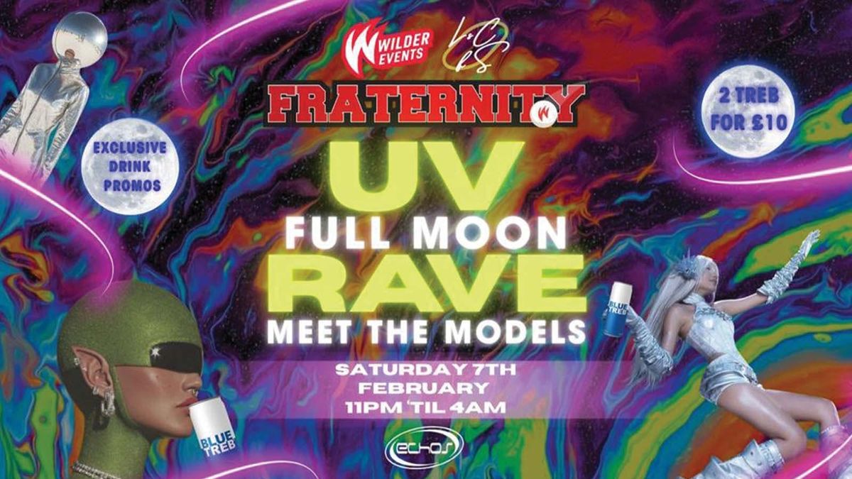 Fraternity X LSCFS Presents: UV FULL MOON RAVE MEET THE MODELS🌙🪩👠, Echo ...