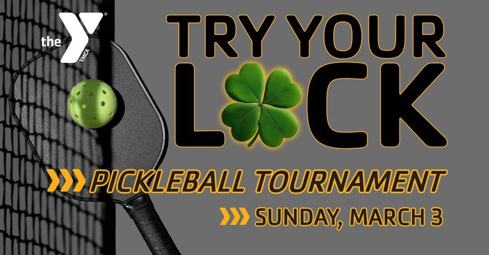 Try Your Luck Pickleball Tournament, Keene Family YMCA, March 3 2024