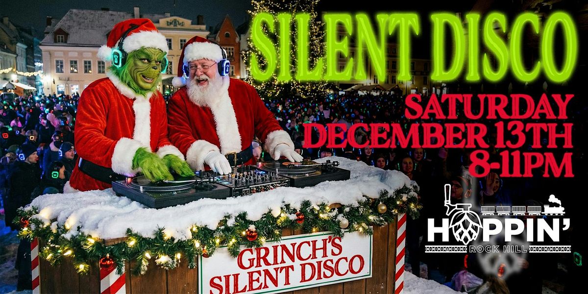 The Grinch's Silent Disco at Hoppin' RH!, 13 December | Event in Rock Hill | AllEvents
