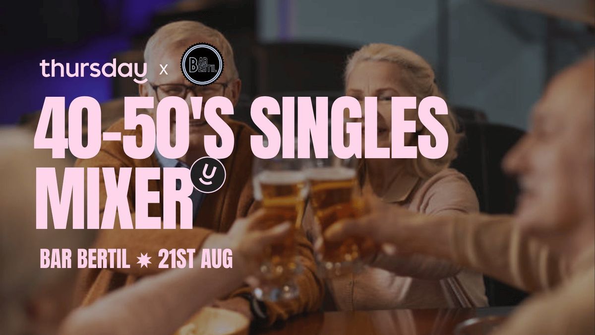 Thursday | Singles Night at Bar Bertil (40-50) | Antwerp, 21 August | Event in Antwerp | AllEvents