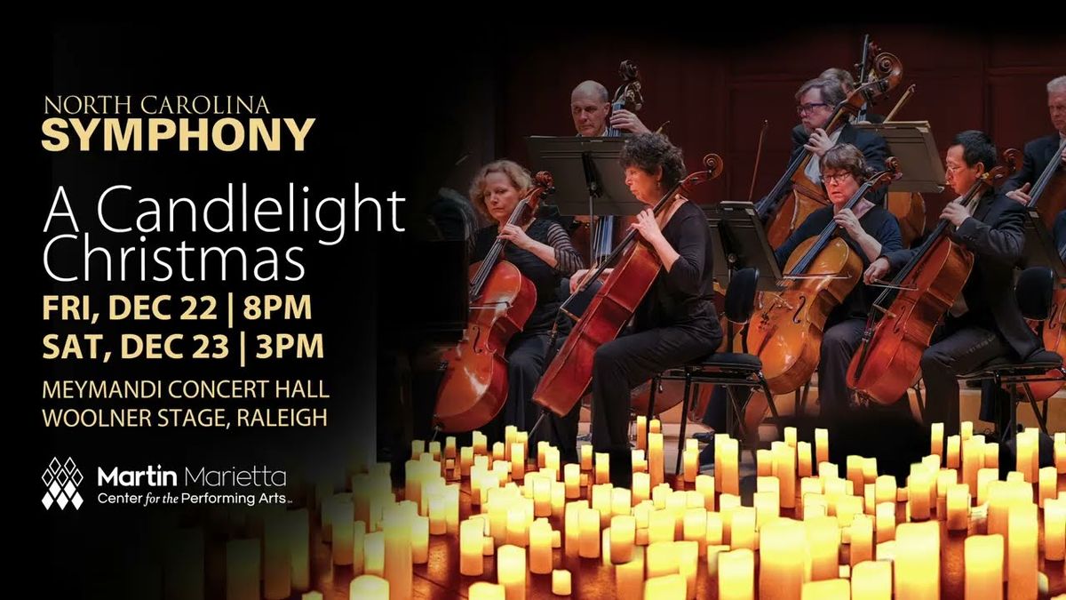 North Carolina Symphony - A Candlelight Christmas at Martin Marietta Center for the Performing Arts - Meymandi Concert Hall, 19 December