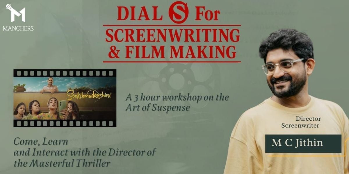 Dial S for Screenwriting and Film Making, 17 August | Event in Bangalore | AllEvents