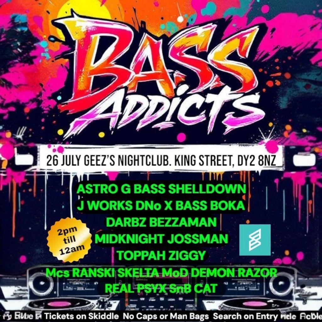 Bass Addicts, 26 July | Event in Dudley | AllEvents