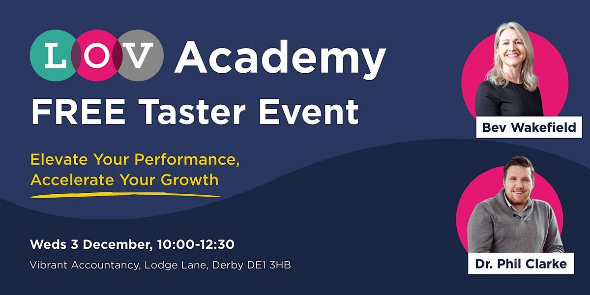 LOV Academy Taster: Elevate Your Performance, Accelerate Your Growth, 3 December | Event in Derby | AllEvents