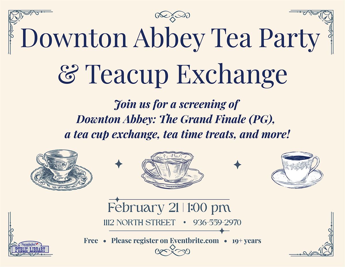 Downton Abbey Tea Party and Teacup Exchange
