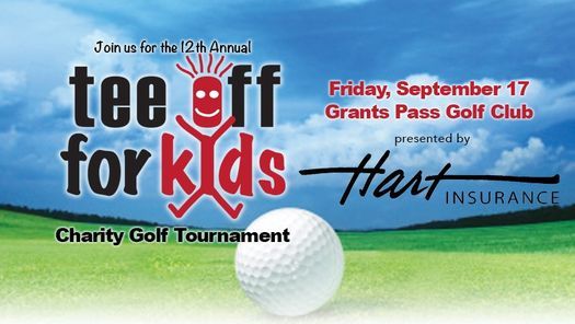 Tee Off For Kids Charity Golf Tournament Grants Pass Golf Club September 17 2021 Allevents In Charity Golf Tournament September 25, 2022 Near Me