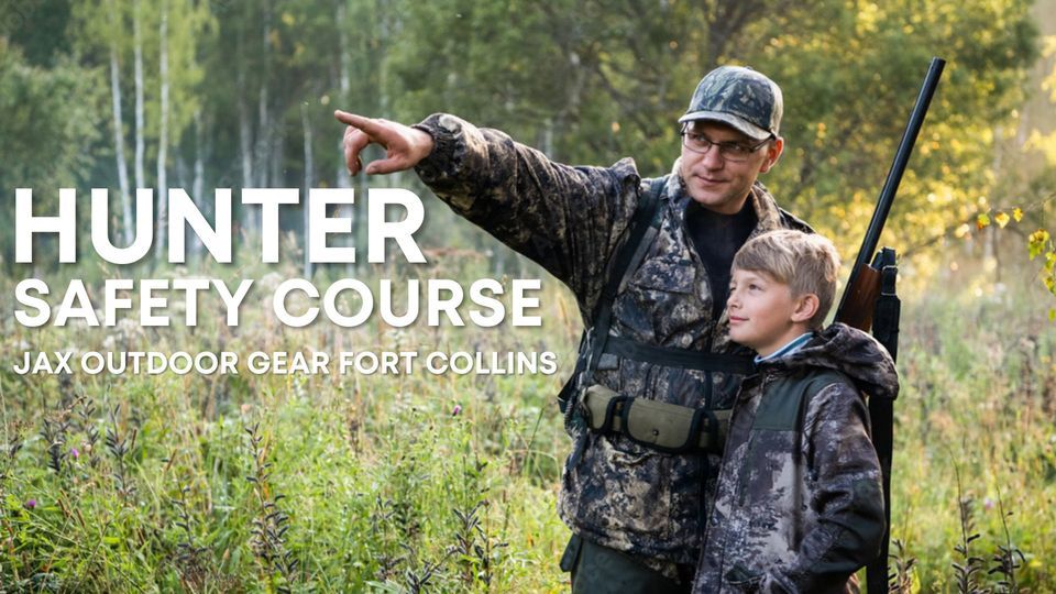 Hunters Safety Conclusion Class Fort Collins, JAX Outdoor Gear (Fort