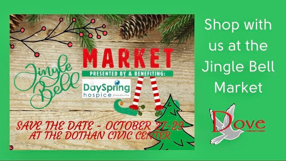 Jingle Bell Market with Dayspring Hospice Foundation, Dothan Civic