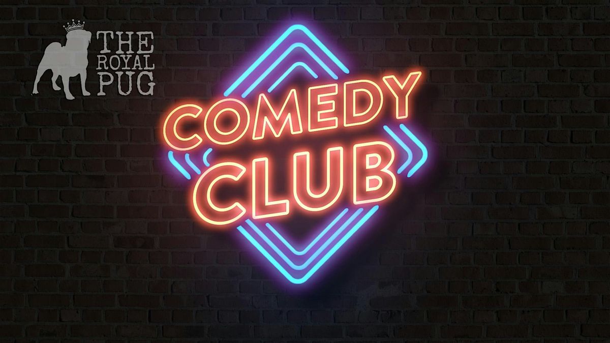 THE ROYAL PUG COMEDY CLUB - MARCH, 26 March | Event in Leamington Spa | AllEvents