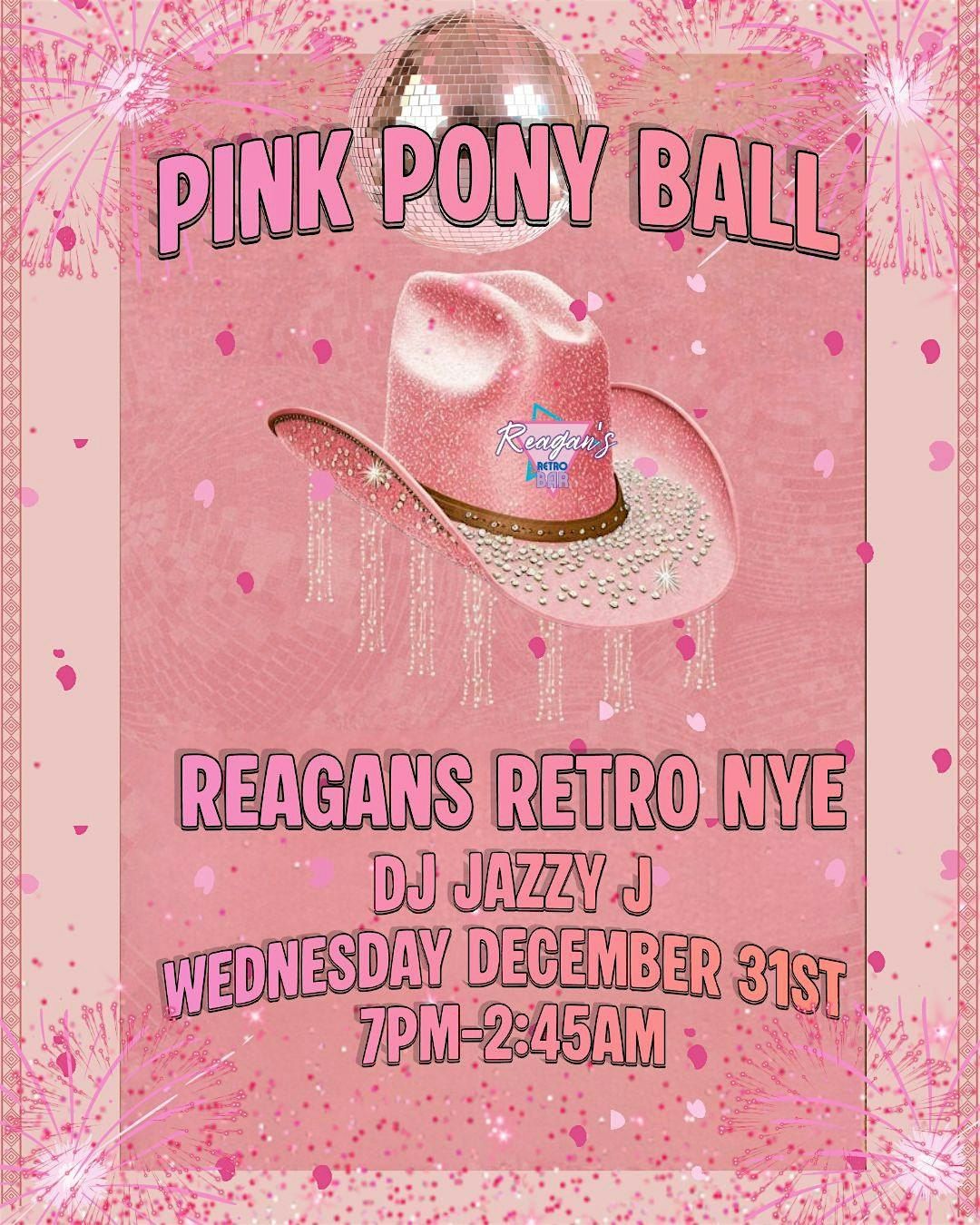 Reagans Retro Bar presents Pink Pony Ball NYE