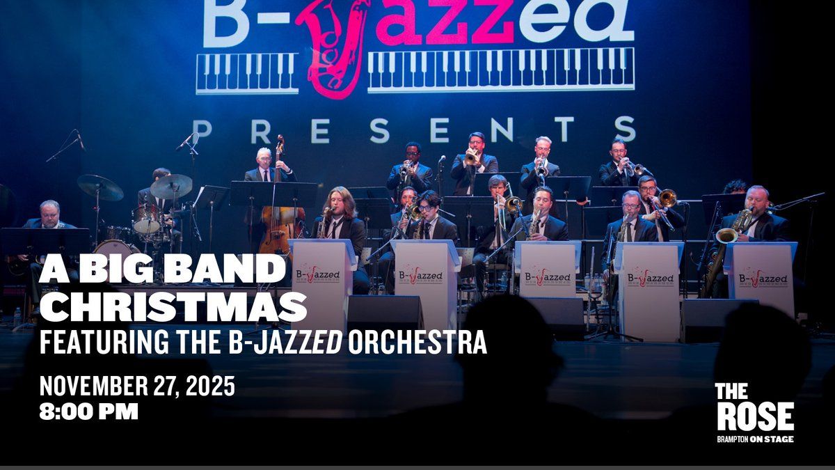 A Big Band Christmas With The B-Jazzed Orchestra, 26 November | Event in Brampton | AllEvents