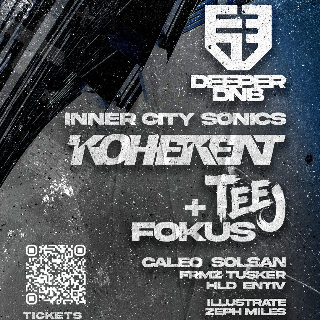 Deeper DNB: Inner City Sonics / Koherent, Teej & Fokus | Event in London | AllEvents