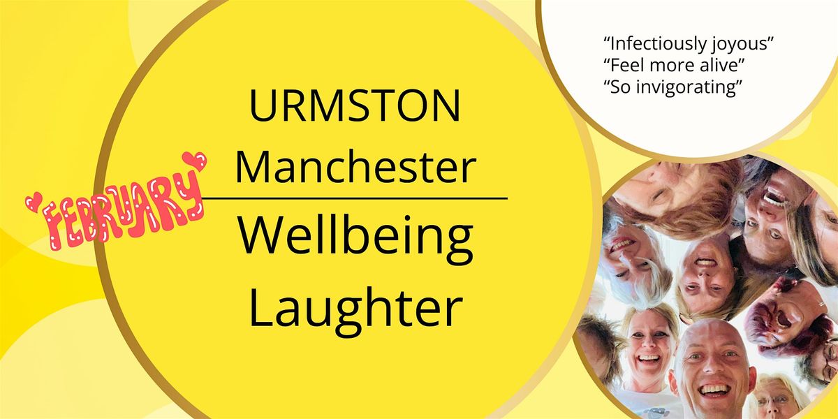 Sunday - Urmston Wellbeing Laughter in Manchester, 22 February | Event in Urmston | AllEvents