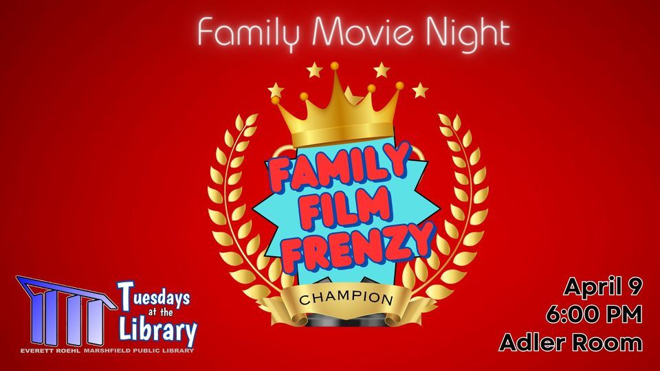 Tuesdays at the Library Family Movie Night, Everett Roehl Marshfield