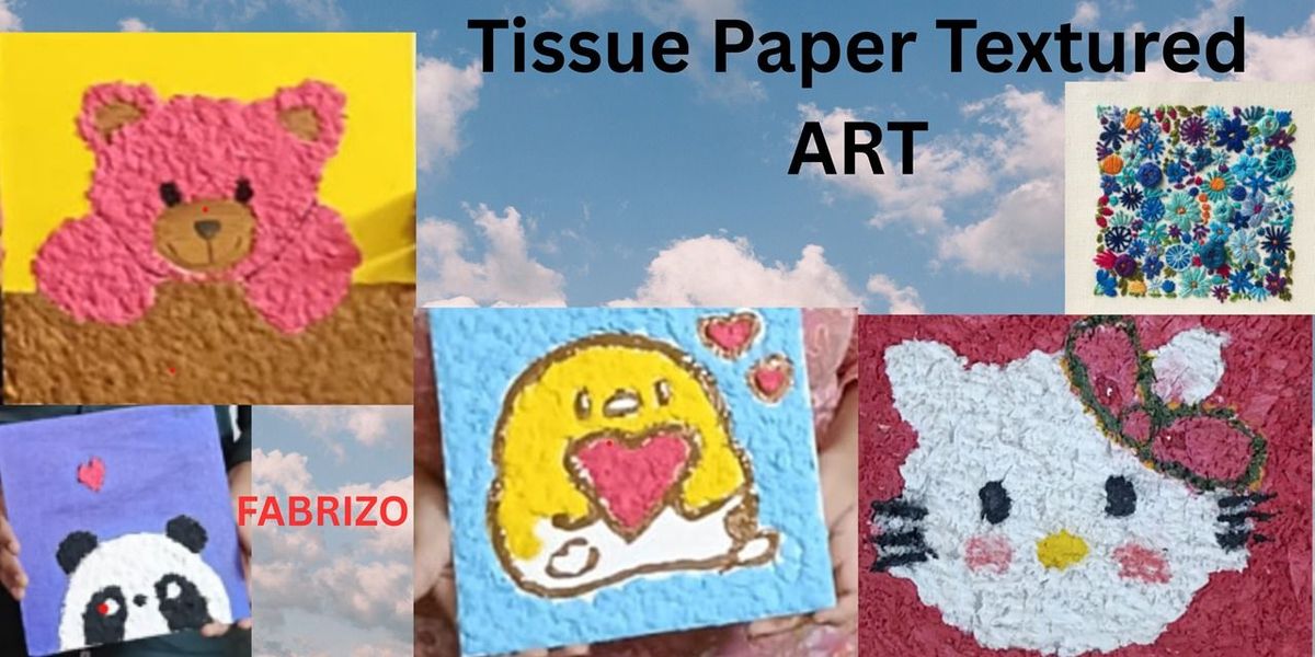 Tissue Paper Textured ART