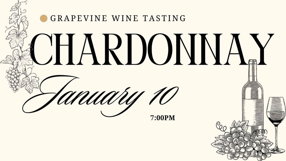 Grapevine Wine Tasting Chardonnay, Berkeley City Club, January 10 2024