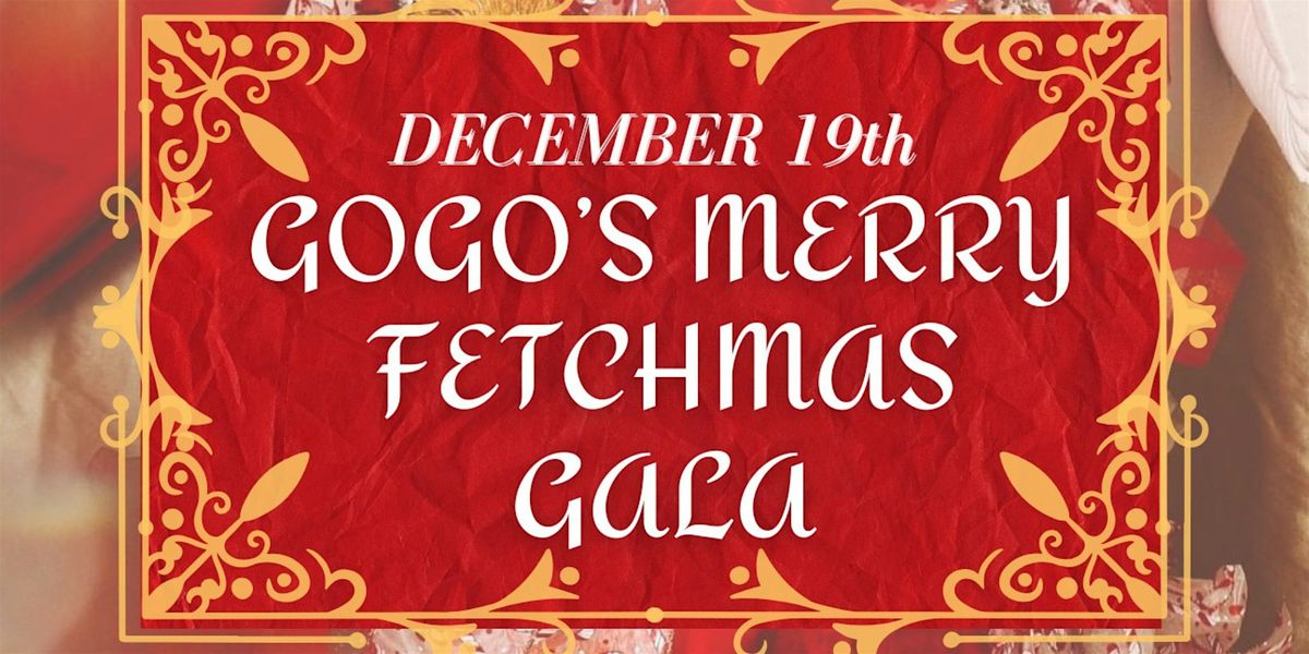 Gogo's Merry Fetchmas Gala, 19 December | Event in Edmonton | AllEvents