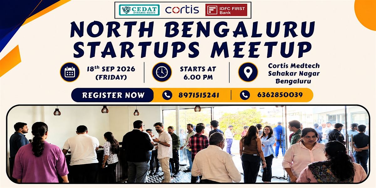 North Bengaluru Startups Meetup by CEDAT