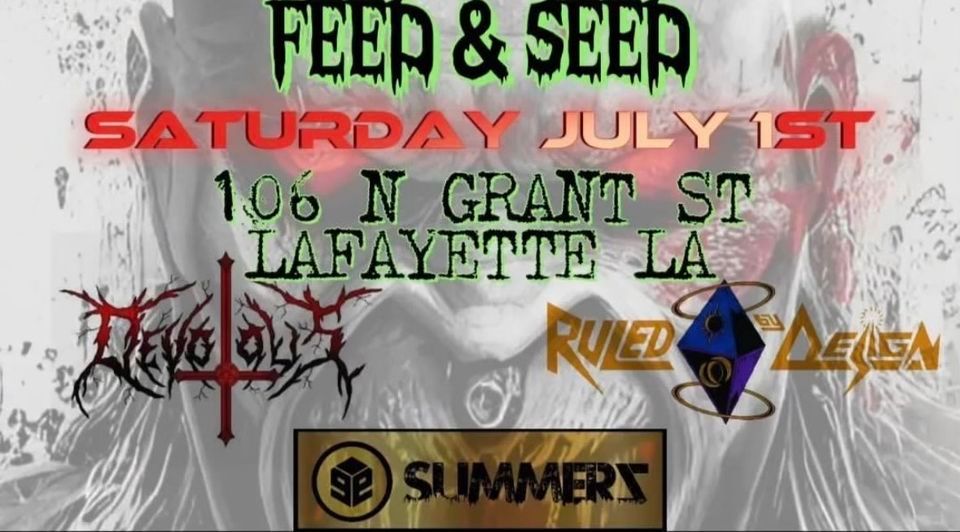 Ruled By Design, 99summerz & Devotous! ?, Feed N Seed Lafayette, July 1