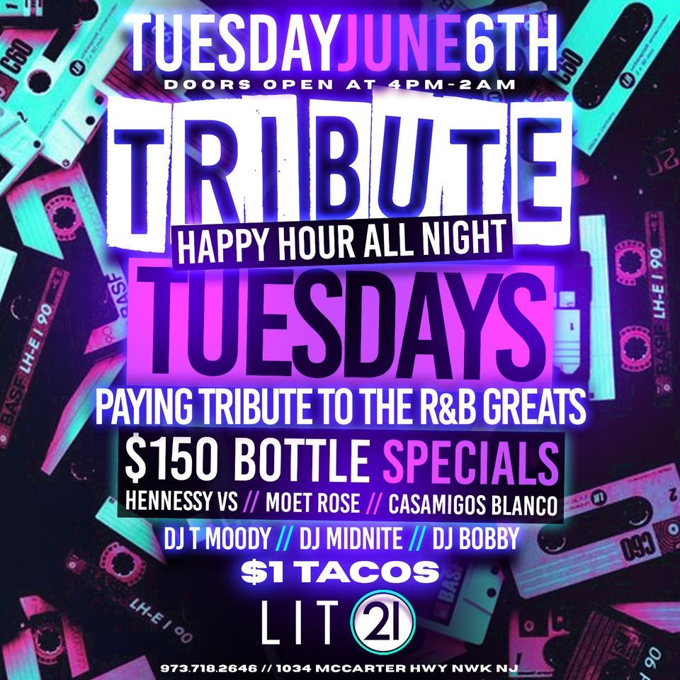 Tribute Tuesdays Happy Hour All Night Long Lit 21 Newark 6 June To tribute-tuesdays-happy-hour-all-night-long-lit-21-newark-6-june-to