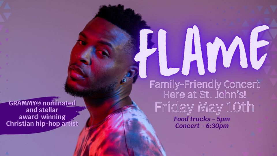 Christian Rapper Flame is Coming to St. Johns!, 700 S Franklin St ...