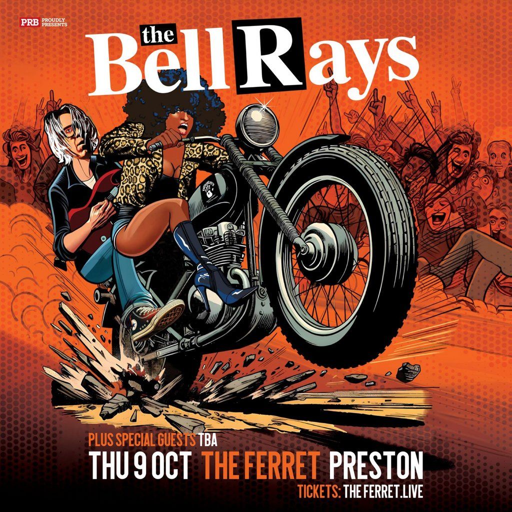 The BellRays, 9 October | Event in Preston | AllEvents
