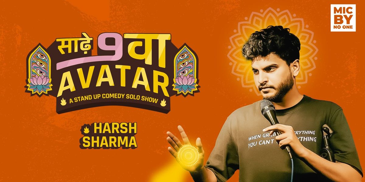 Saadhe 9VA Avatar - A Solo Stand Up Comedy Show, 27 July | Event in Vadodara | AllEvents