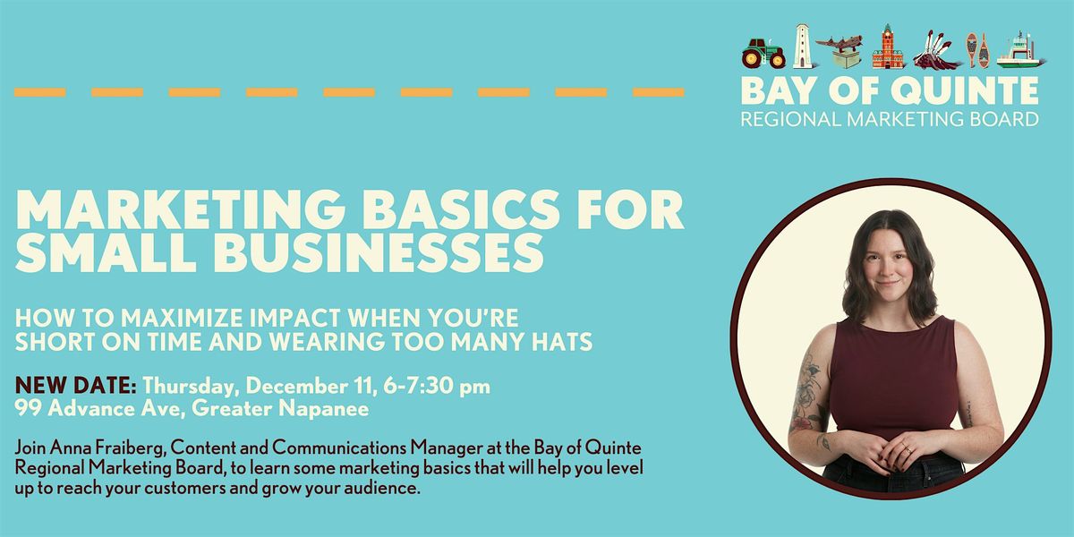 NEW DATE: Marketing Basics for Small Businesses - Bay of Quinte RMB, 11 December | Event in Napanee | AllEvents