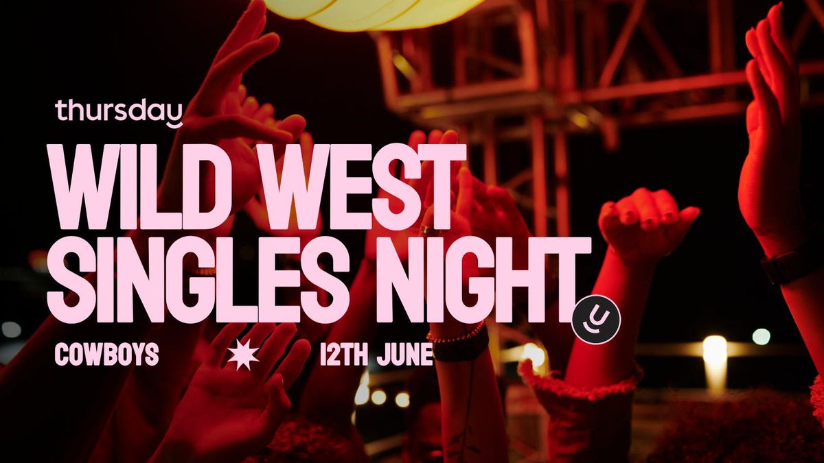 Thursday | Cowboys (Wild West Night: Under 35s) | Calgary, 13 June | Event in Calgary | AllEvents