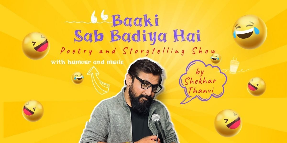 Baaki Sab Badiya Hai Ft. Shekhar Thanvi, 12 September | Event in Mumbai | AllEvents