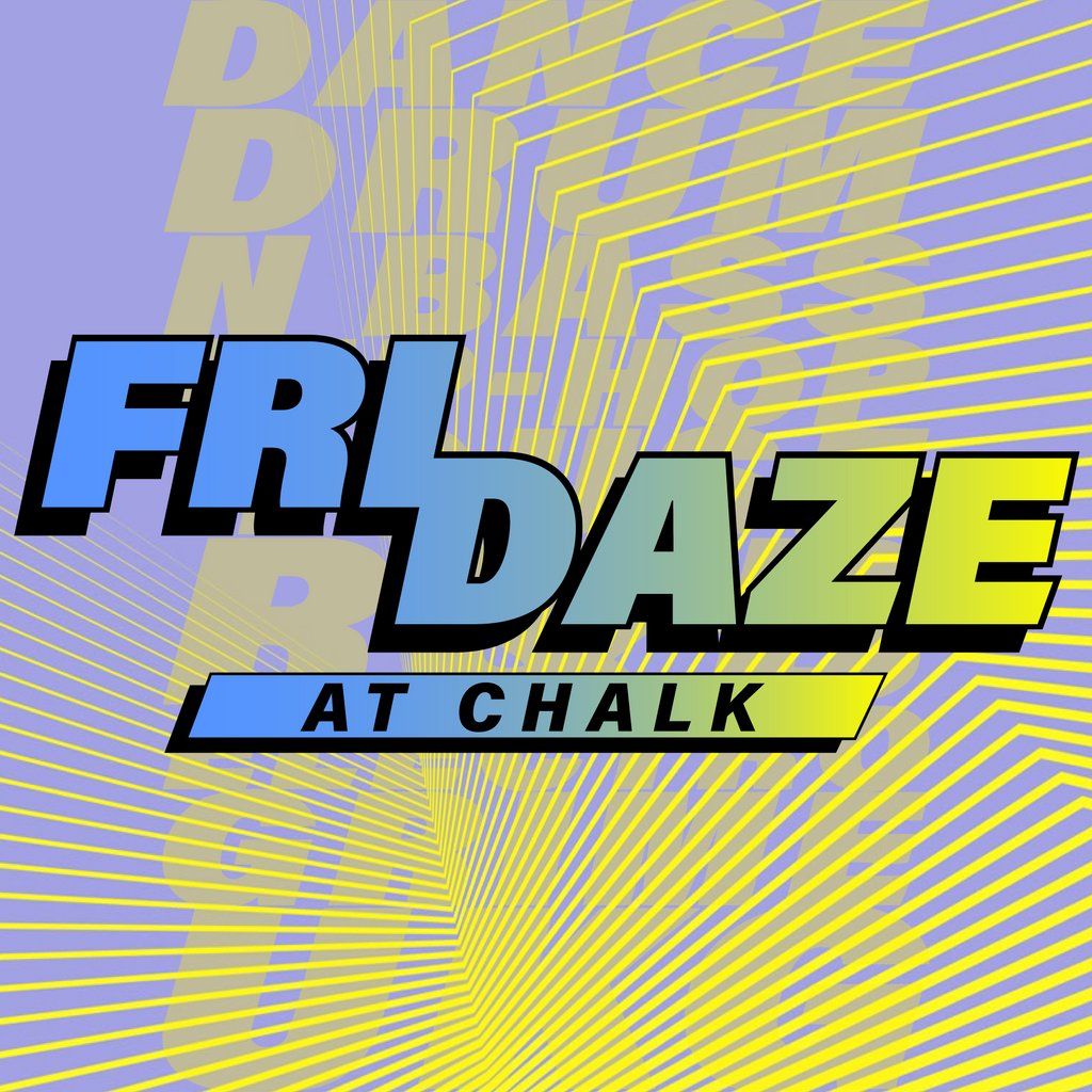 FRIDAZE @ CHALK | 5 Bombs £5, £5 Double Vodka, 17 October | Event in Brighton | AllEvents