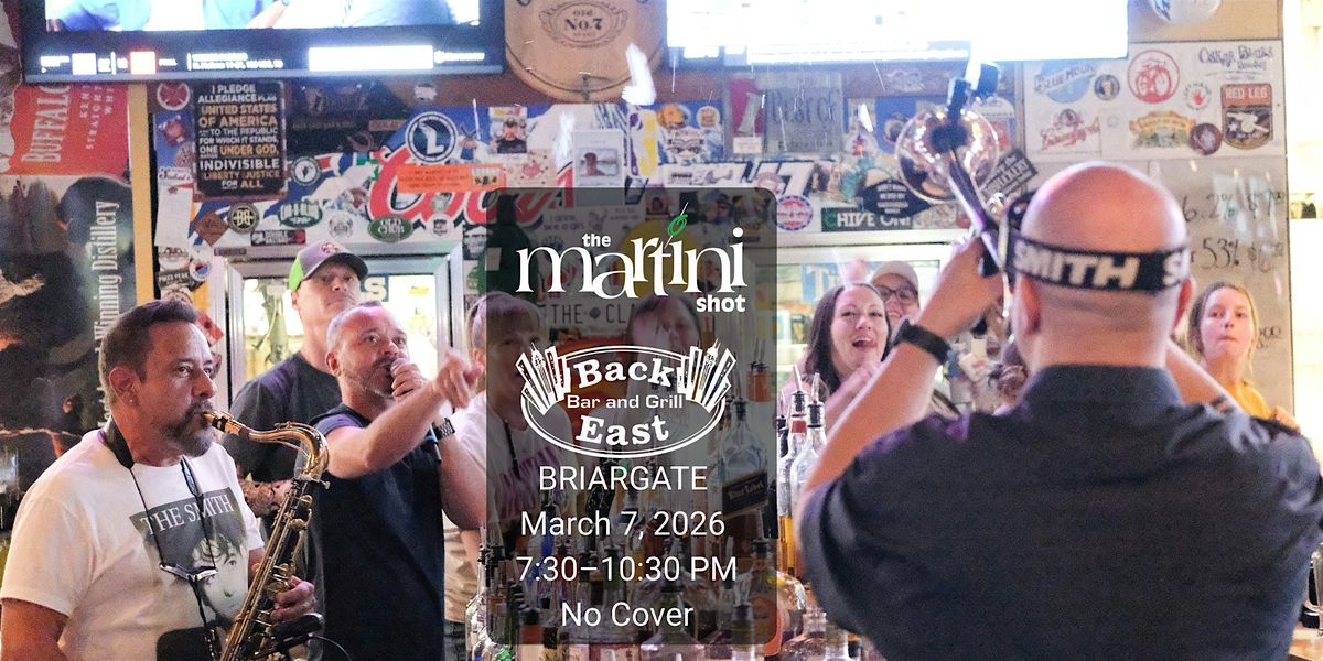 The Martini Shot at Back East Bar & Grill (Briargate), 7 March | Event in Colorado Springs | AllEvents