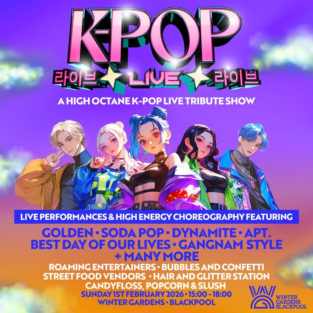 K-Pop Live | Winter Gardens, Blackpool, 1 February | Event in Blackpool | AllEvents