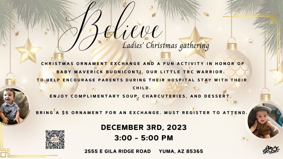 "Believe" Ladies Christmas Gathering , The Rock ChurchYuma, December 3