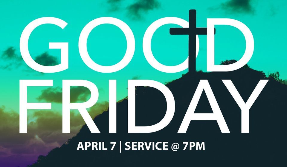 Good Friday, West Florida Baptist Church, Milton, April 7 2023