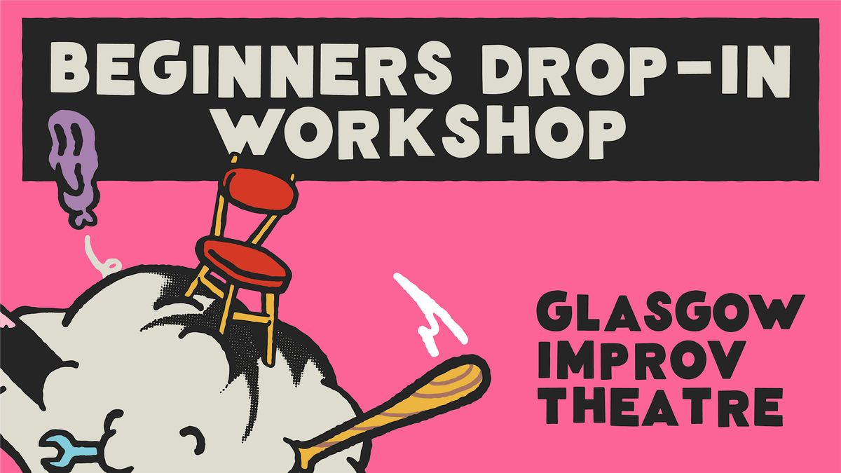 Beginners Drop-In  Improv Comedy Workshop (5th January), 5 January | Event in Glasgow | AllEvents