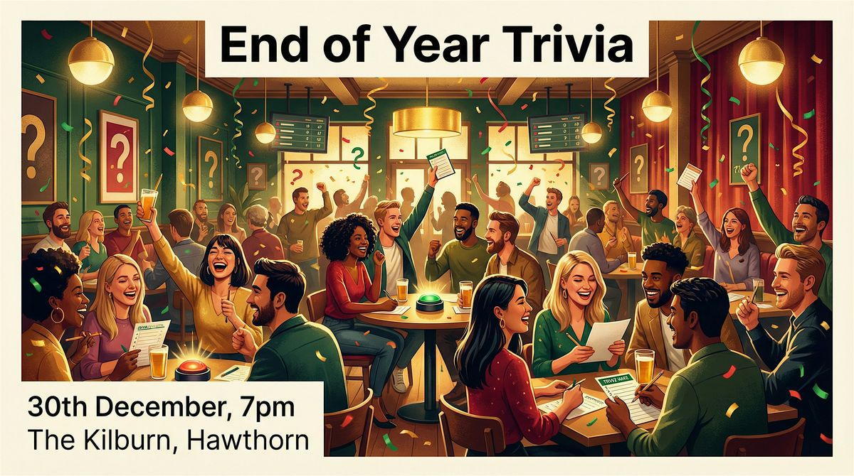 End of Year Trivia in Hawthorn