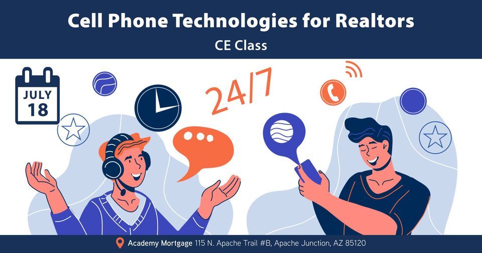 Disclosure CE Class – Cell Phone Tech, Academy Mortgage – Apache Junction, July 18 2023