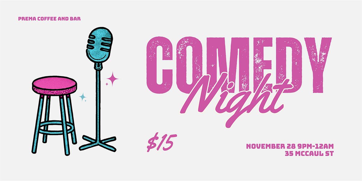 Prema Coffee and Bar Comedy Night | Event in Toronto | AllEvents